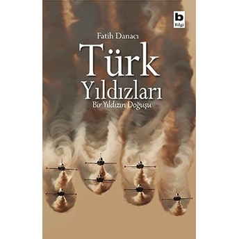 Türk Yıldızları - Bir Yıldızın Doğuşu Fatih Danacı