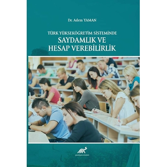 Türk Yükseköğretim Sisteminde Saydamlik Ve Hesap Verebilirlik Adem Yaman