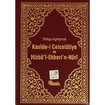 Türkçe Açıklamalı Kaside-I Celcelutiye Ve Hizbü’l-Ekberi’n-Nuri Ciltli Bediüzzaman Said-I Nursi