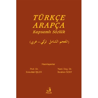 Türkçe Arapça Kapsamlı Sözlük Ciltli Emrullah Işler