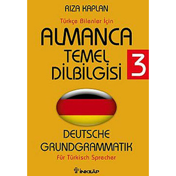 Türkçe Bilenler Için Almanca Temel Dilbilgisi - 3 Rıza Kaplan