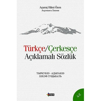 Türkçe/Çerkesçe Açıklamalı Sözlük Kolektif