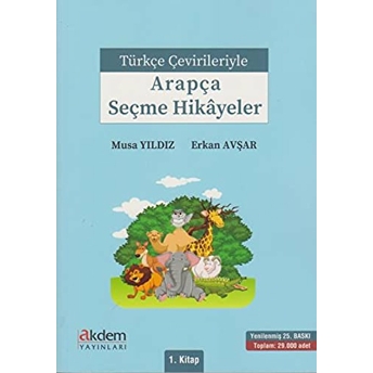 Türkçe Çevirileriyle Arapça Seçme Hikayeler 1 Prof. Dr. Musa Yıldız, Erkan Avşar