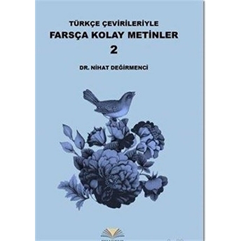 Türkçe Çevirileriyle Farsça Kolay Metinler 2 Kolektif