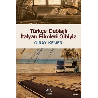 Türkçe Dublajlı Italyan Filmleri Gibiyiz Giray Kemer