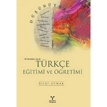 Türkçe Eğitimi Ve Öğretimi Rifat Oymak