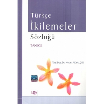 Türkçe Ikilemeler Sözlüğü