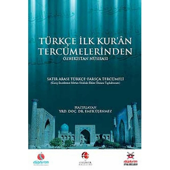 Türkçe Ilk Kuran Tercümelerinden: Özbekistan Nüshası Ciltli Emek Üşenmez