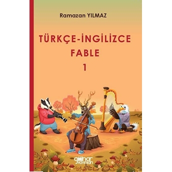 Türkçe Ingilizce Fable -1 - Ramazan Yılmaz