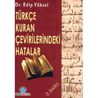 Türkçe Kuran Çevirilerindeki Hatalar Edip Yüksel