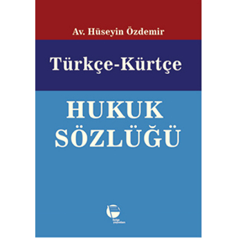 Türkçe-Kürtçe Hukuk Sözlüğü