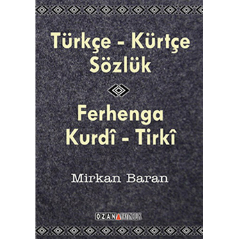 Türkçe-Kürtçe Sözlük Ferhenga Kurdi-Tirki (Cep Boy) Mirkan Baran