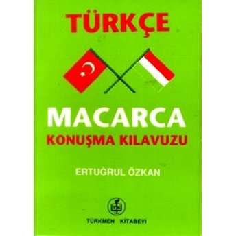 Türkçe - Macarca Konuşma Kılavuzu