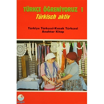 Türkçe Öğreniyoruz 1 - Türkisch Aktiv Mehmet Hengirmen