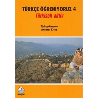 Türkçe Öğreniyoruz 4 Türkçe - Kırgızca Kolektif