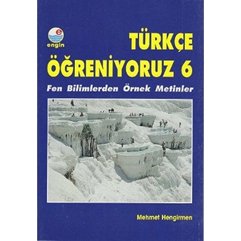 Türkçe Öğreniyoruz 6 Mehmet Hengirmen