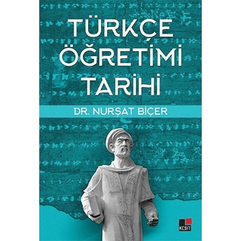 Türkçe Öğretimi Tarihi Nurşat Biçer