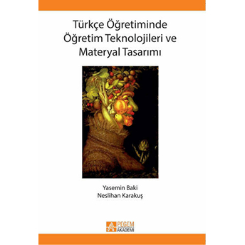 Türkçe Öğretiminde Öğretim Teknolojileri Ve Materyal Tasarımı Yasemin Baki