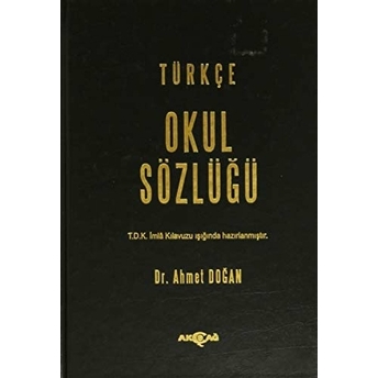 Türkçe Okul Sözlüğü Ciltli Ahmet Doğan