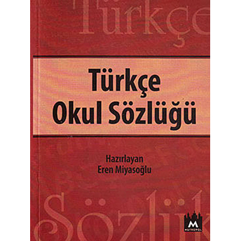 Türkçe Okul Sözlüğü Eren Miyasoğlu