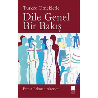 Türkçe Örneklerle Dile Genel Bir Bakış Fatma Erkman-Akerson