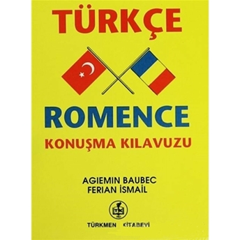 Türkçe - Romence Konuşma Kılavuzu Agiemin Baubec