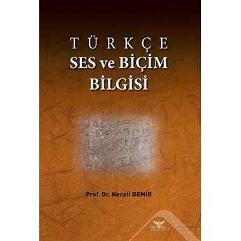 Türkçe Ses Ve Biçim Bilgisi Necati Demir