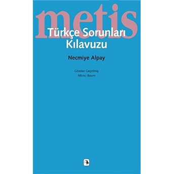 Türkçe Sorunları Kılavuzu Necmiye Alpay