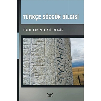 Türkçe Sözcük Bilgisi - Necati Demir