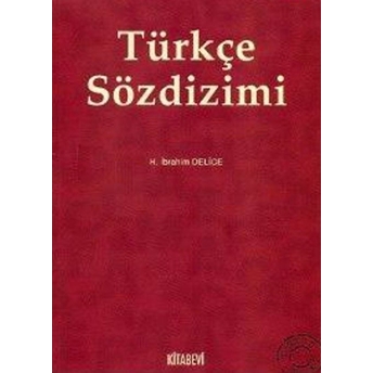 Türkçe Sözdizimi H. Ibrahim Delice