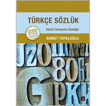 Türkçe Sözlük Ahmet Topaloğlu