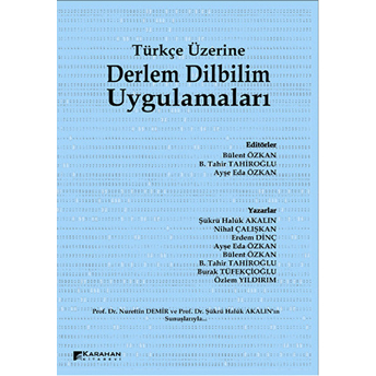 Türkçe Üzerine Derlem Dilbilim Uygulamaları Şükrü Haluk Akalın