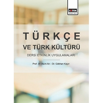 Türkçe Ve Türk Kültürü Dersi Etkinlik Uygulamaları