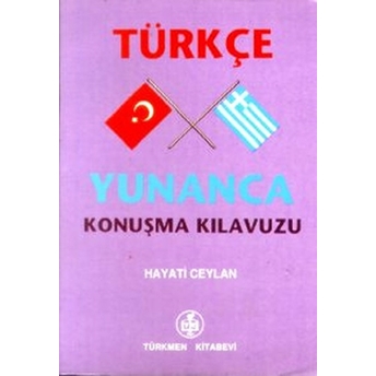 Türkçe - Yunanca Konuşma Kılavuzu