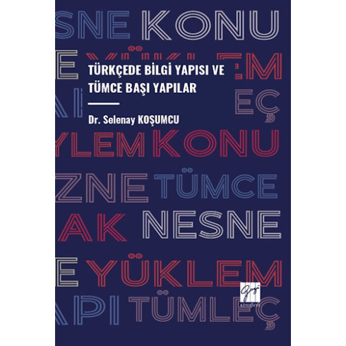 Türkçede Bilgi Yapısı Ve Tümce Başı Yapılar Selenay Koşumcu