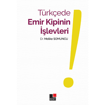 Türkçede Emir Kipinin Işlevleri Melike Somuncu