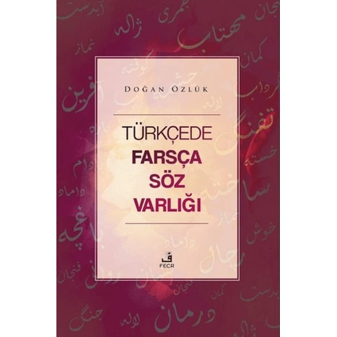 Türkçede Farsça Söz Varlığı Doğan Özlük