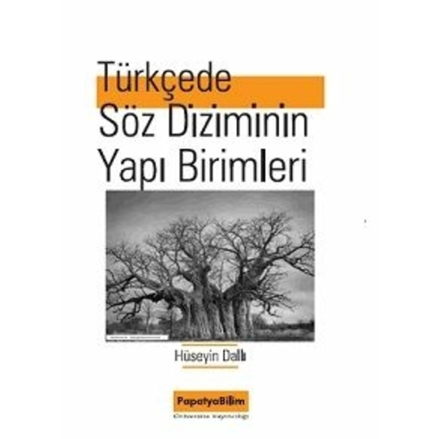 Türkçede Söz Diziminin Yapı Birimleri - Hüseyin Dallı