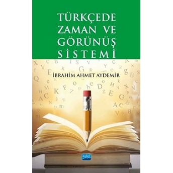 Türkçede Zaman Ve Görünüş Sistemi