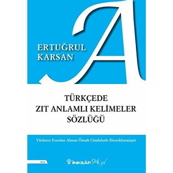 Türkçede Zıt Anlamlı Kelimeler Sözlüğü Ertuğrul Karsan