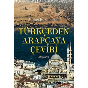 Türkçeden Arapçaya Çeviri Ahmet Kazım Ürün