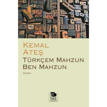 Türkçem Mahzun Ben Mahzun Kemal Ateş