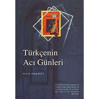 Türkçenin Acı Günleri Ahmet Sevgi