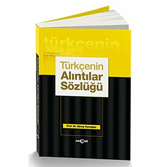 Türkçenin Alıntılar Sözlüğü Günay Karaağaç