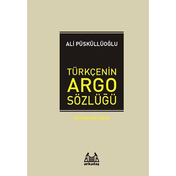 Türkçe'nin Argo Sözlüğü Ali Püsküllüoğlu