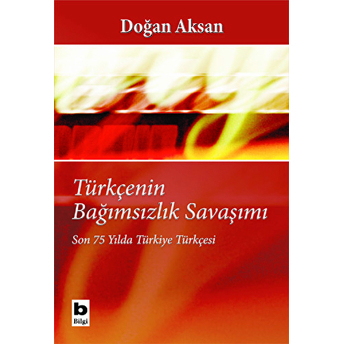 Türkçenin Bağımsızlık Savaşımı Doğan Aksan