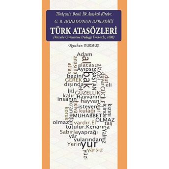 Türkçenin Basılı Ilk Atasözü Kitabı: G.b. Donano’nun Derlediği Türk Atasözleri - Oğuzhan Durmuş