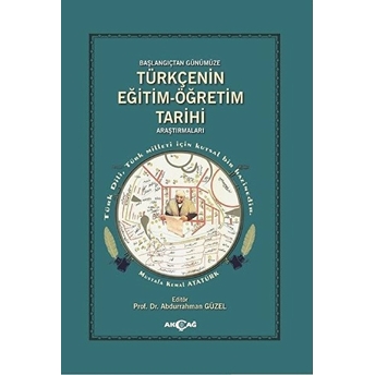 Türkçenin Eğitim - Öğretim Tarihi Araştırmaları