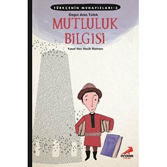 Türkçenin Muhafızları 3 - Mutluluk Bilgisi Özgür Aras Tüfek