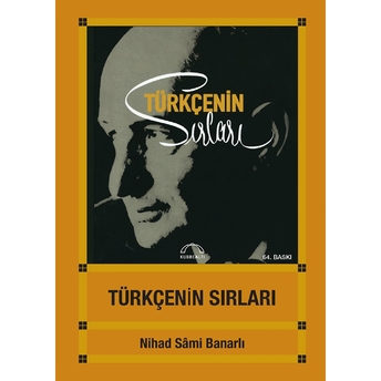 Türkçenin Sırları Nihad Sami Banarlı